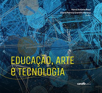 Educação, arte e tecnologia