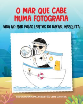 O mar que cabe numa fotografia – Escola Municipal Sebastião Leite da Silva