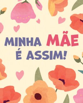 Minha mãe é assim! Livro padrão