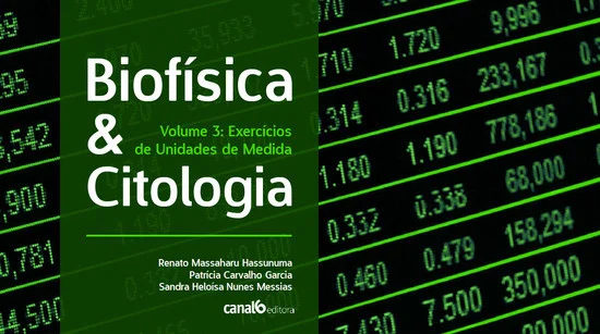 Biofísica & citologia - volume 3 - exercícios de unidades de medida
