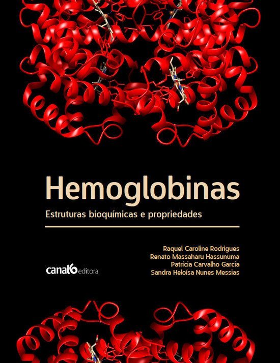 Hemoglobinas- estruturas bioquímicas e propriedades