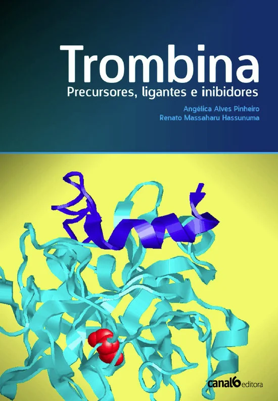 Trombina – Precursores, ligantes e inibidores