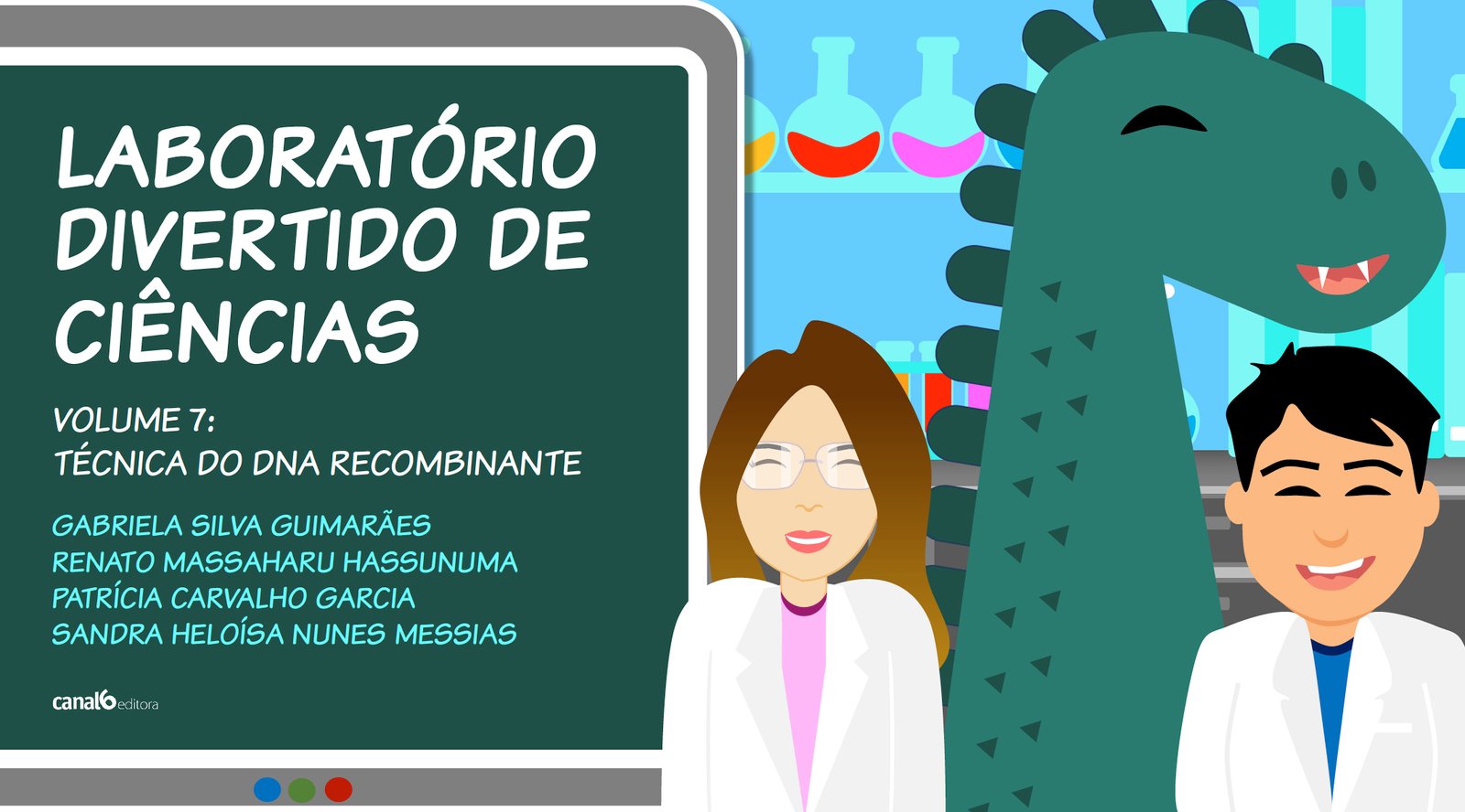 Laboratório divertido de Ciências – volume 7: técnica do DNA recombinante